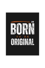 Load image into Gallery viewer, Born to be Original Men T-Shirt | Premium Black Supima Cotton | Motivational Workout Tee | Sizes S, M, L, XL | Durable &amp; Breathable
