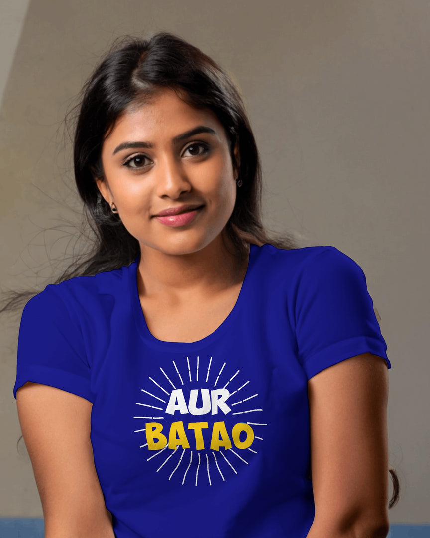 Funny Hindi T-Shirt – Aur Batao | Premium Cotton Casual Tee