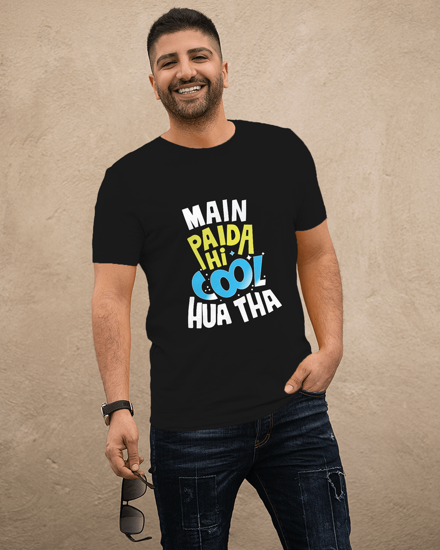 Main Paida Hi Cool Hua Tha T-Shirt | Unisex Funny Hindi Graphic Tee